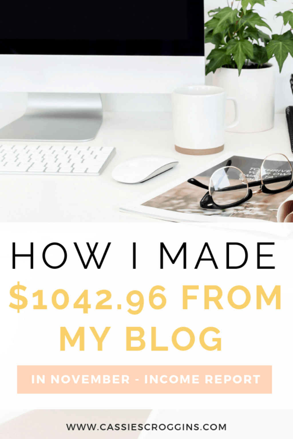 November 2018 Blog Income Report - $1042.96 In One Month From My Blog